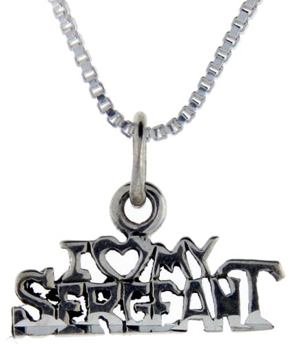 Sterling Silver I Love My Sergeant Word Pendant, 1 inch wide 
