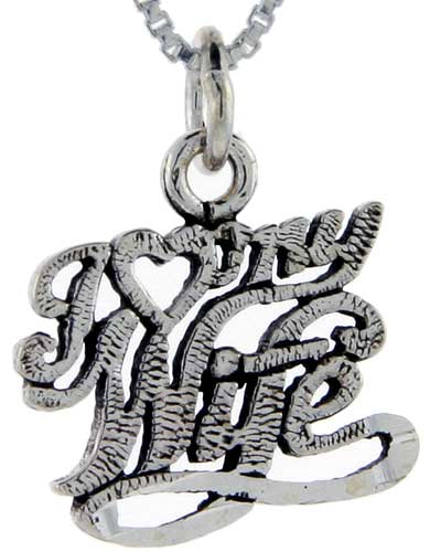 Sterling Silver I Love My Wife Word Pendant, 1 inch wide 