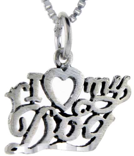 Sterling Silver I Love My Dog Word Pendant, 1 inch wide 
