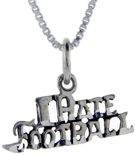 Sterling Silver I Hate Football Word Pendant, 1 inch wide 