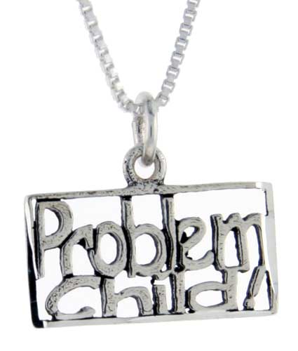 Sterling Silver Problem Child Word Pendant, 1 inch wide 
