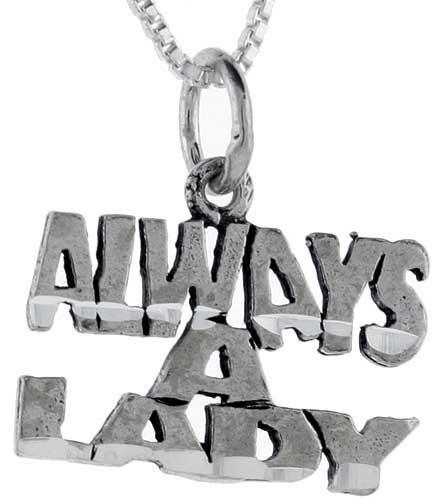 Sterling Silver Always A Lady Word Pendant, 1 inch wide 