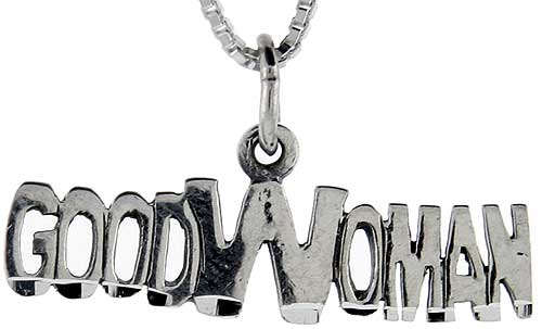 Sterling Silver Good Woman Word Pendant, 1 inch wide 