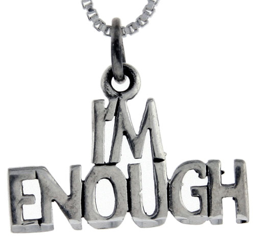 Sterling Silver I'm Enough Word Pendant, 1 inch wide 