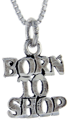 Sterling Silver Born to Shop Word Pendant, 1 inch wide 