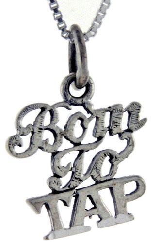 Sterling Silver Born To Tap Word Pendant, 1 inch wide 