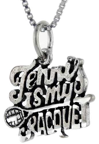 Sterling Silver Tennis is my Racquet Word Pendant, 1 inch wide 