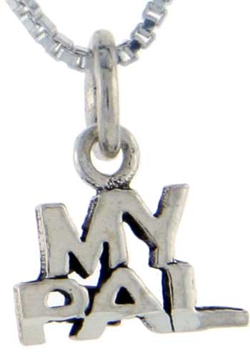 Sterling Silver My Pal Word Pendant, 1 inch wide 