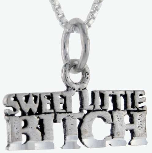 Sterling Silver Sweet Little Bitch Word Pendant, 1 inch wide 