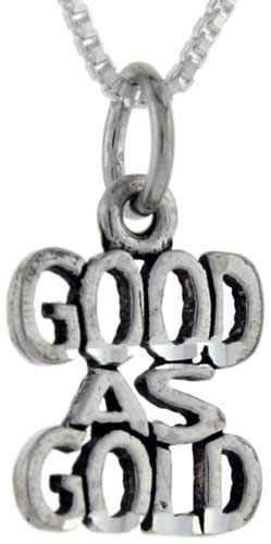 Sterling Silver Good As Gold Word Pendant, 1 inch wide 