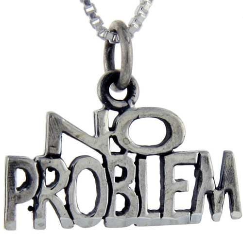 Sterling Silver No Problem Word Pendant, 1 inch wide 