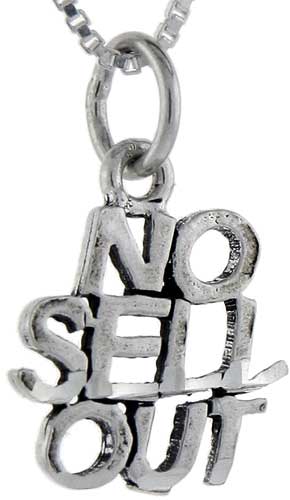 Sterling Silver No Sell Out Word Pendant, 1 inch wide 