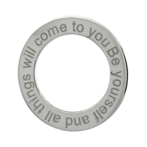 Sterling Silver BE YOURSELF AND ALL THINGS WILL COME TO YOU Open Circle Disc Pendant, 21mm (13/16 inch) wide