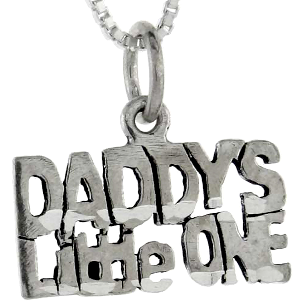 STERLING SILVER DADDY'S LITTLE ONE WORD PENDANT TALKING CHARM FOR WOMEN AND MEN 1 INCH WIDE