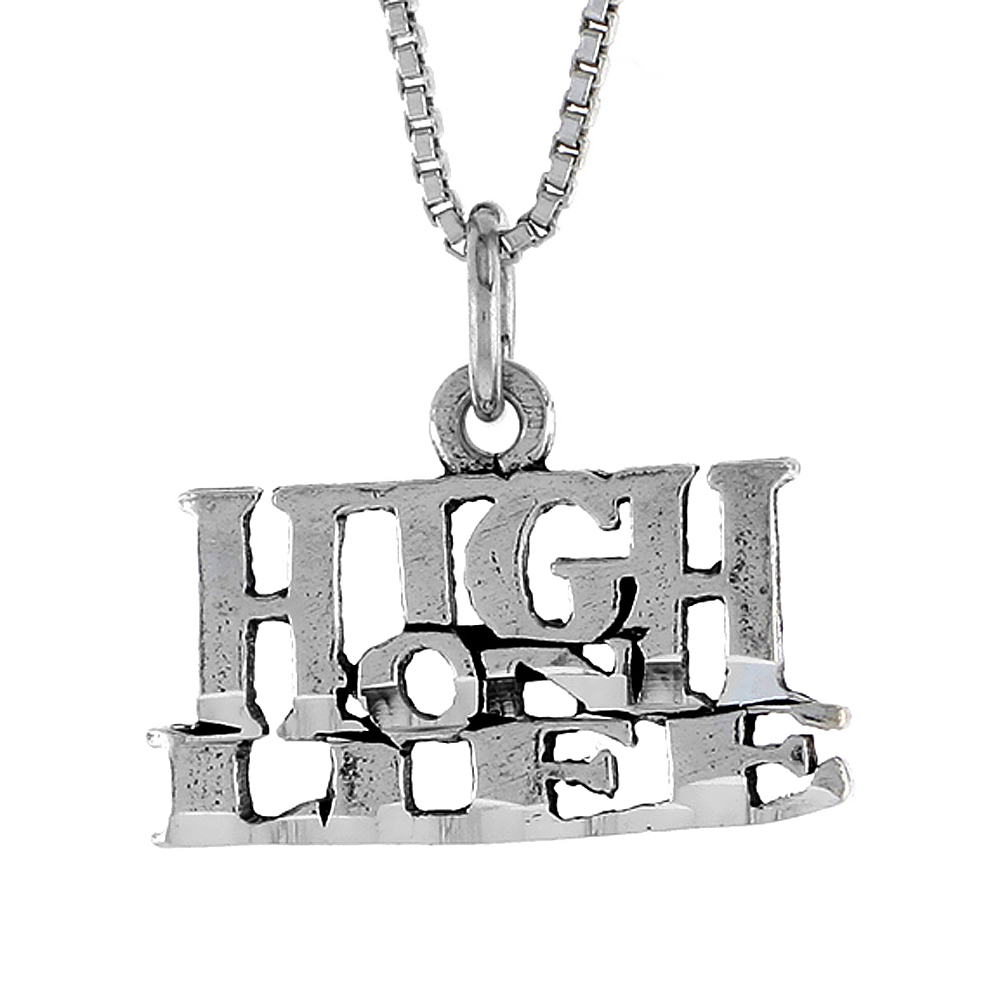 STERLING SILVER HIGH ON LIFE WORD NECKLACE ON AN 18 INCH BOX CHAIN