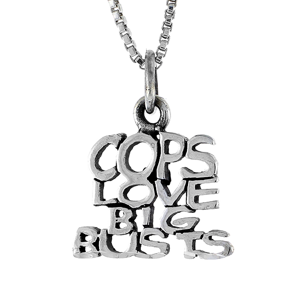 STERLING SILVER COPS LOVE BIG BUSTS WORD NECKLACE ON AN 18 INCH BOX CHAIN