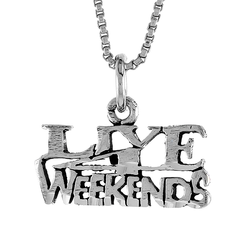 STERLING SILVER LIVE WEEKENDS WORD NECKLACE ON AN 18 INCH BOX CHAIN