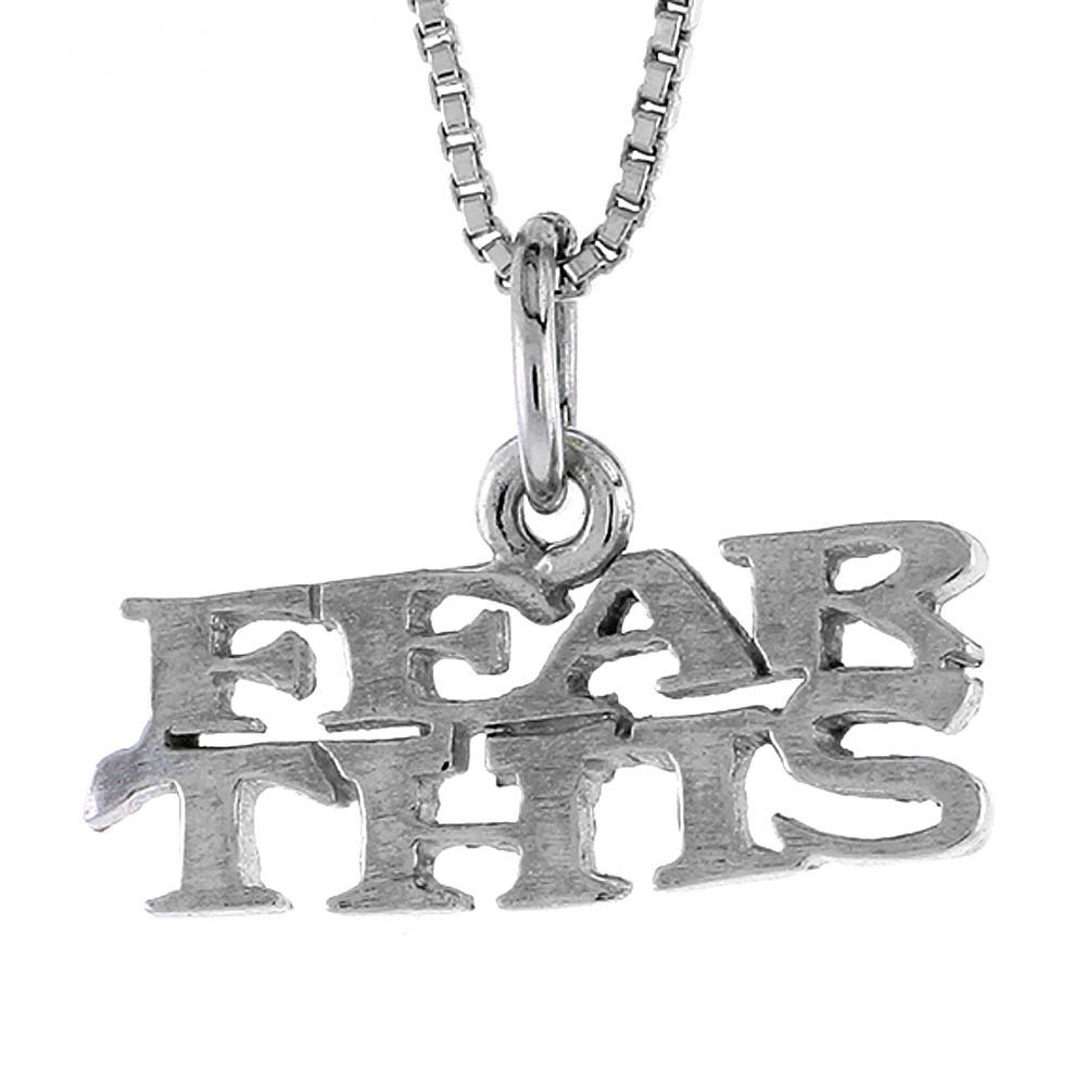 STERLING SILVER FEAR THIS WORD NECKLACE ON AN 18 INCH BOX CHAIN