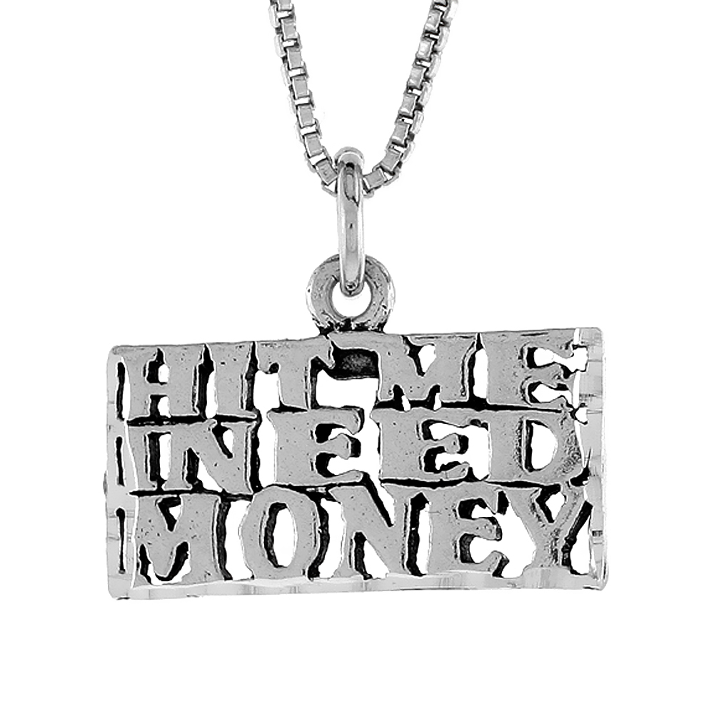 STERLING SILVER HIT ME I NEED MONEY WORD NECKLACE ON AN 18 INCH BOX CHAIN