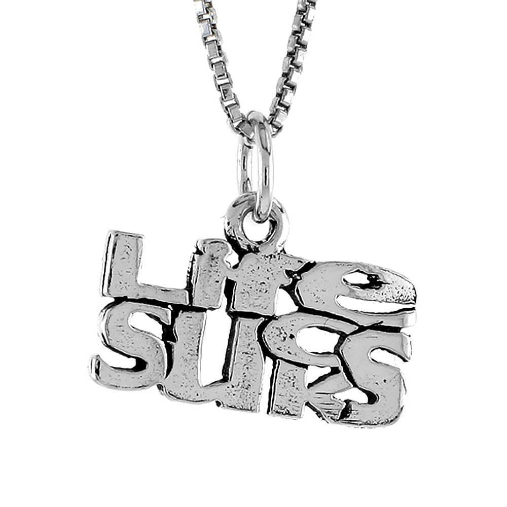 STERLING SILVER LIFE SUCKS WORD NECKLACE ON AN 18 INCH BOX CHAIN