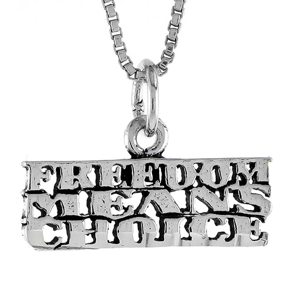 STERLING SILVER FREEDOM MEANS CHOICE WORD NECKLACE ON AN 18 INCH BOX CHAIN