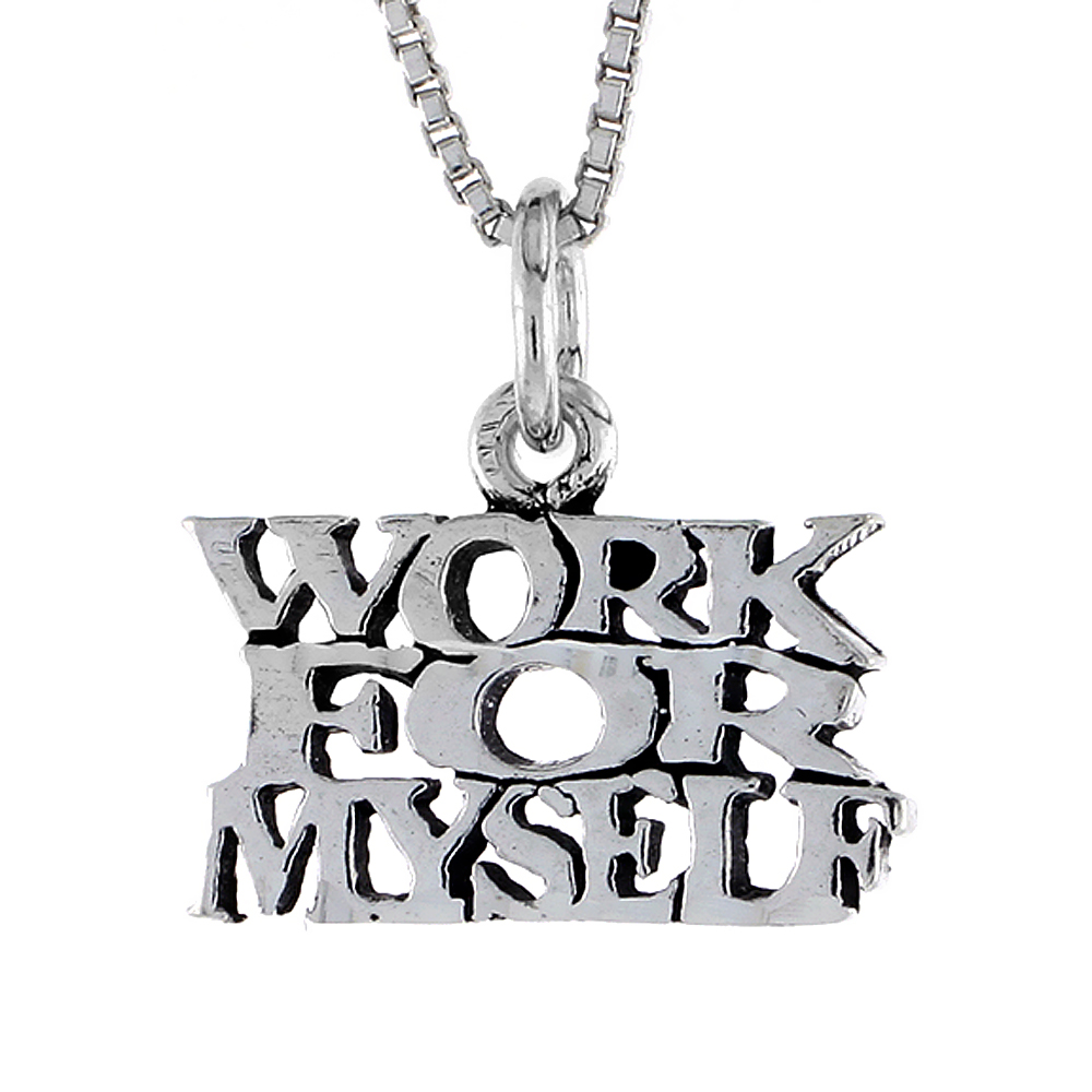 STERLING SILVER WORK FOR MYSELF WORD NECKLACE ON AN 18 INCH BOX CHAIN