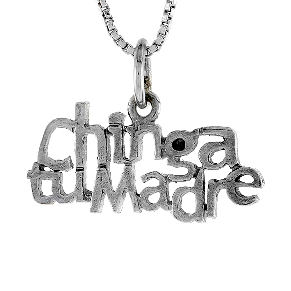 STERLING SILVER CHINGA TU MADRE WORD NECKLACE ON AN 18 INCH BOX CHAIN