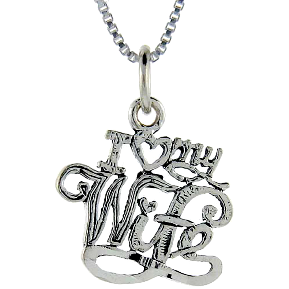 Sterling Silver I Love My Wife Word Pendant, 1 inch wide 