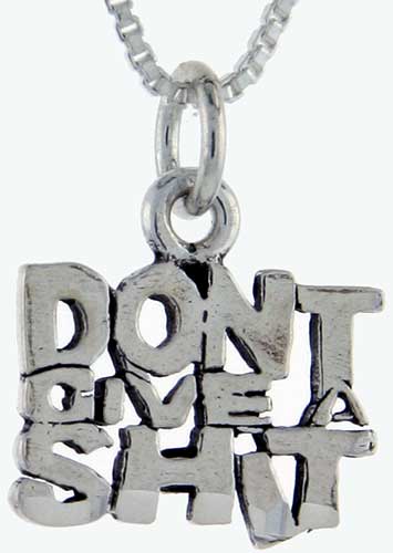 Sterling Silver Don?t&#039; Give A Sh** Word Pendant, 1 inch wide 