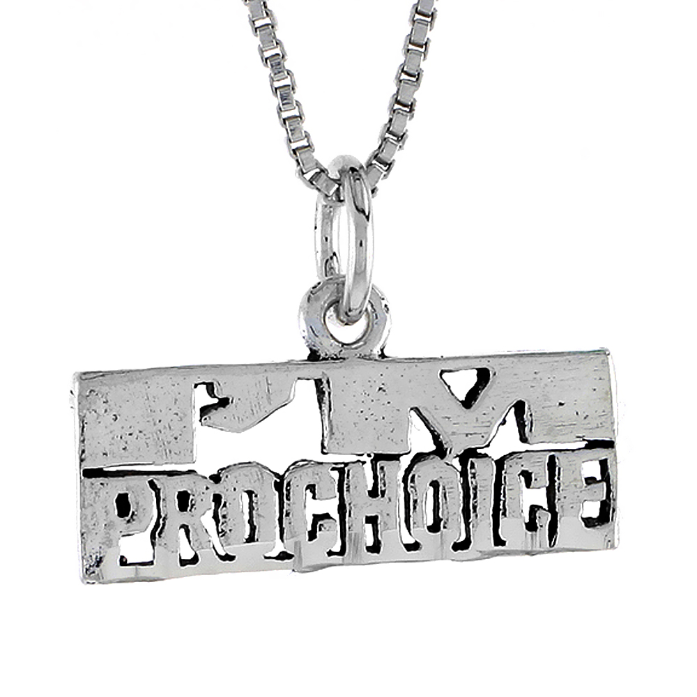 Sterling Silver I&#039;M PRO-CHOICE Word Necklace on an 18 inch Box Chain