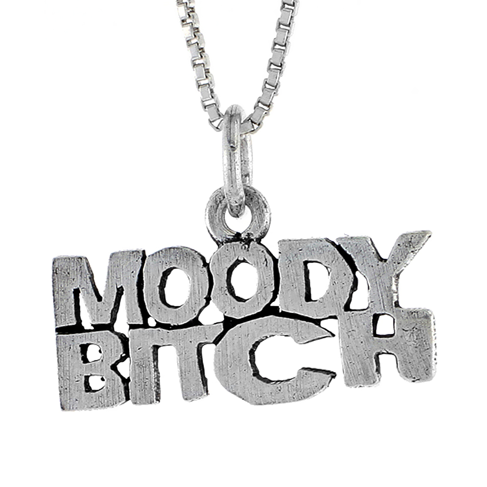 Sterling Silver MOODY BITCH Word Necklace on an 18 inch Box Chain
