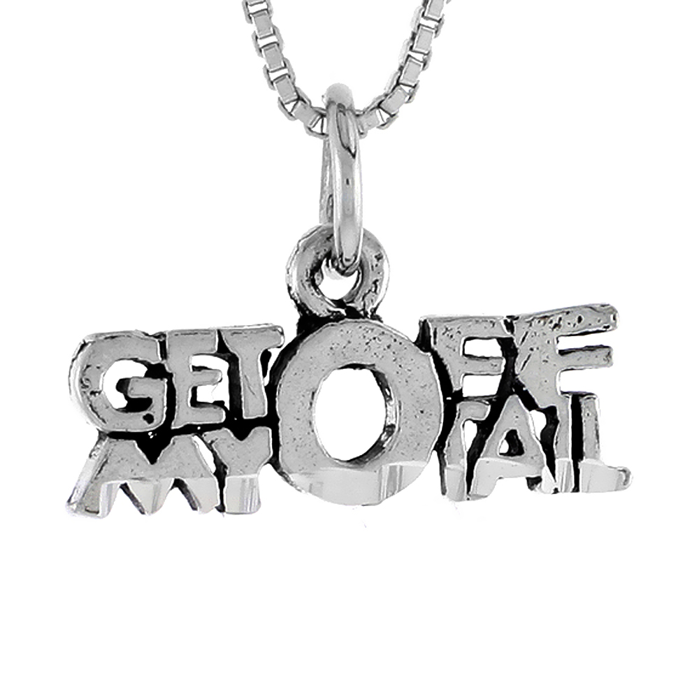 Sterling Silver GET OFF MY TAIL Word Necklace on an 18 inch Box Chain