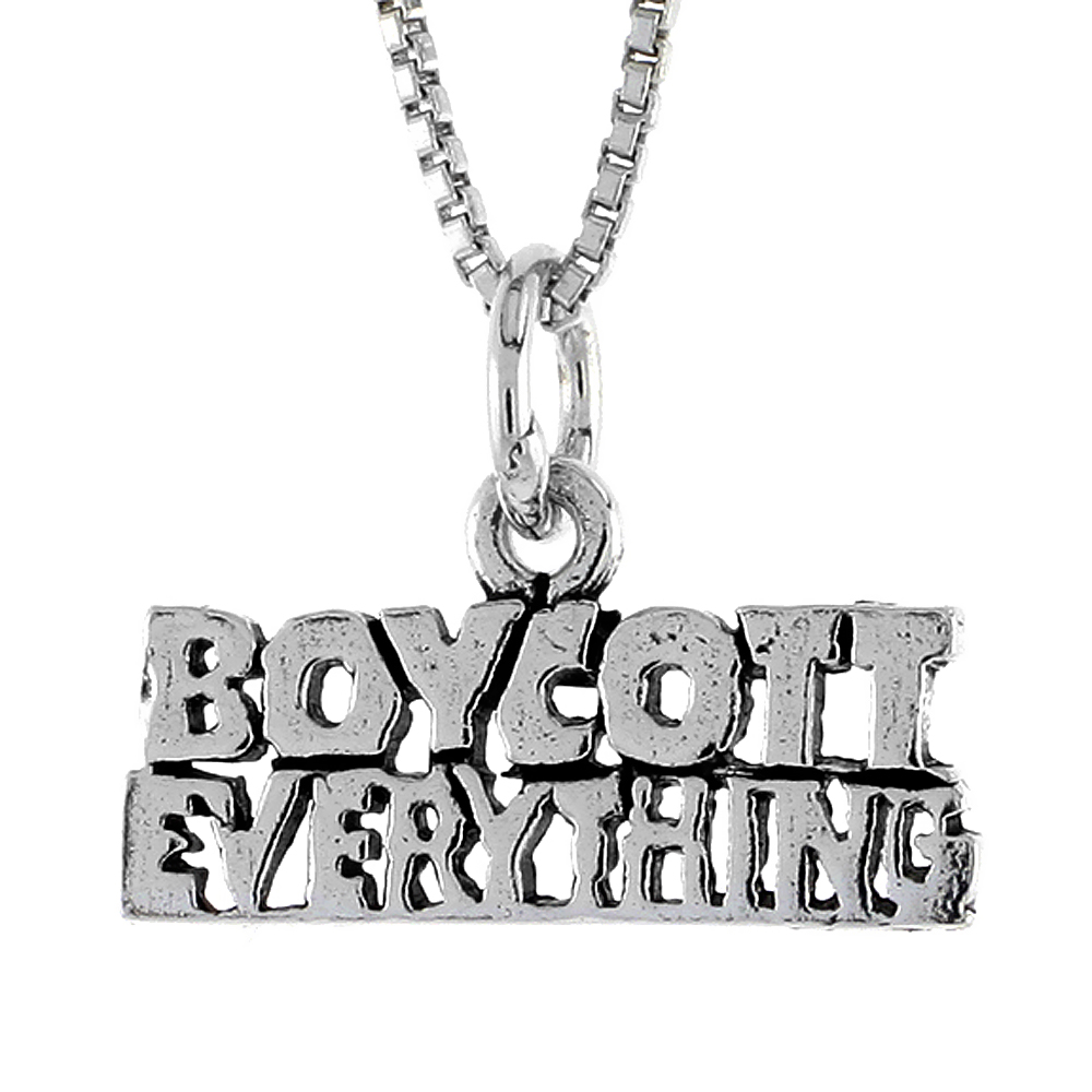 Sterling Silver BOYCOTT EVERYTHING Word Necklace on an 18 inch Box Chain