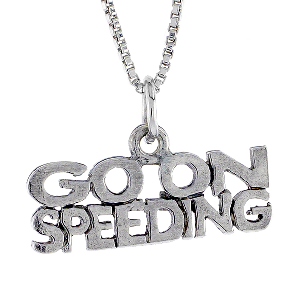 Sterling Silver GO ON SPEEDING Word Necklace on an 18 inch Box Chain