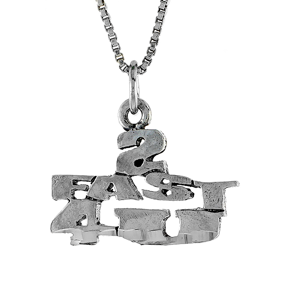 Sterling Silver 2 FAST 4 U Word Necklace on an 18 inch Box Chain