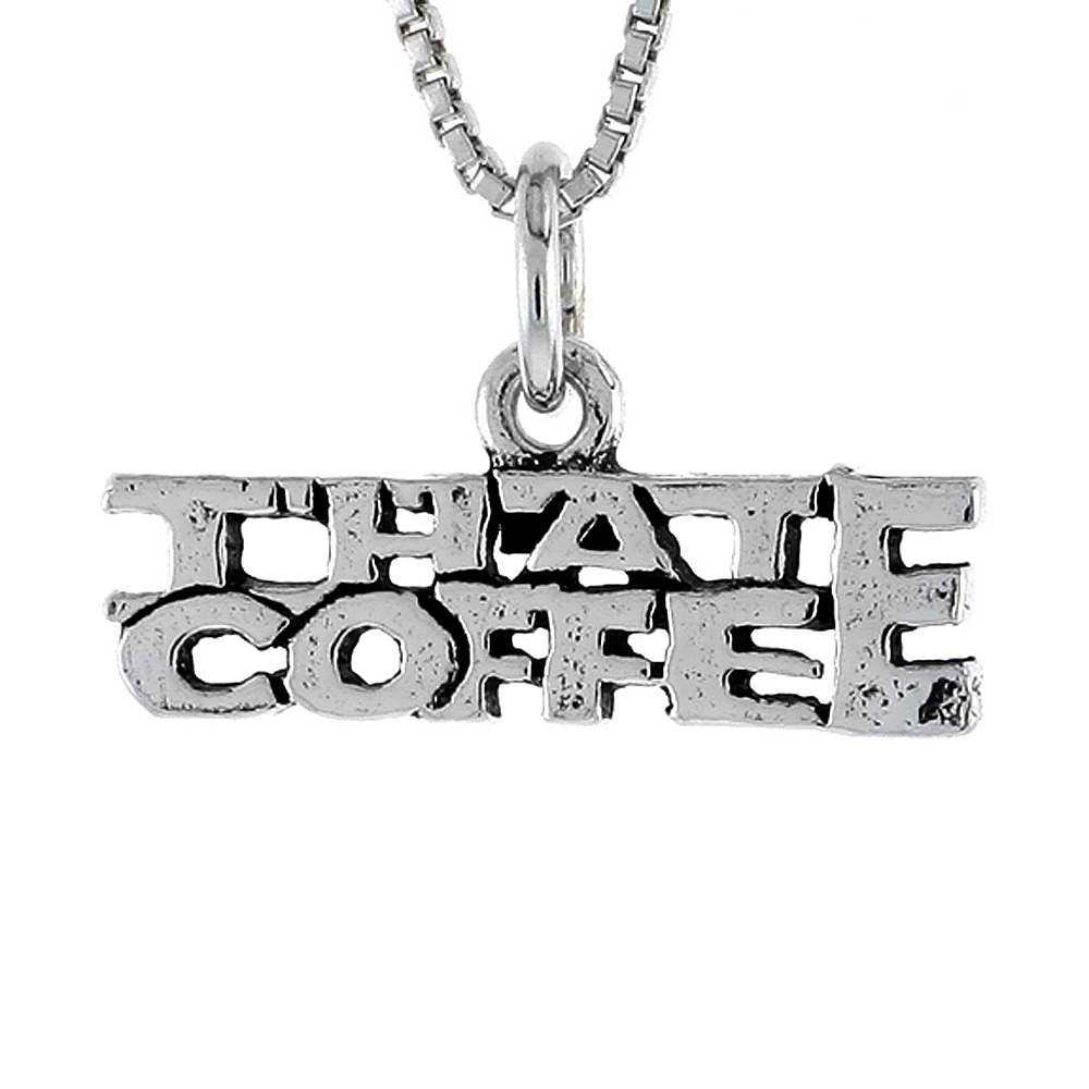 Sterling Silver THAT COFFEE Word Necklace on an 18 inch Box Chain