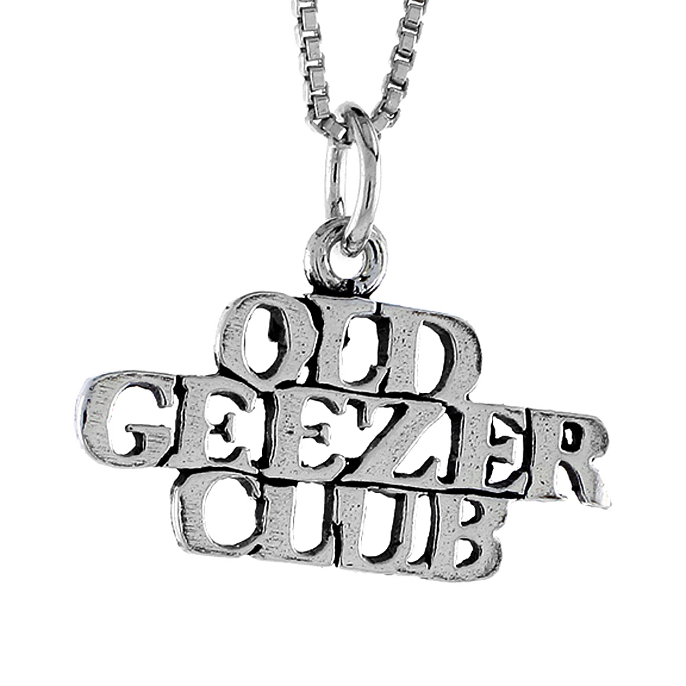 Sterling Silver OLD GEEZER CLUB Word Necklace on an 18 inch Box Chain