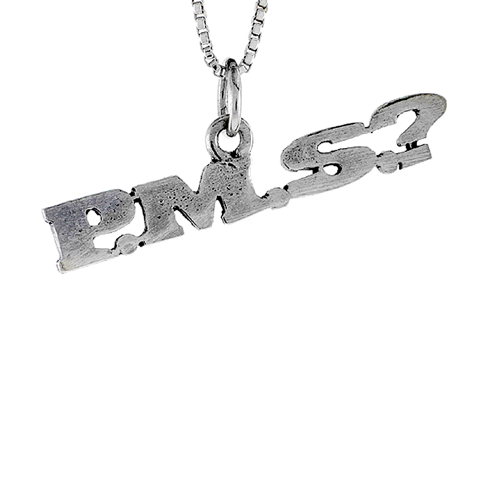 Sterling Silver P.M.S.? Word Necklace on an 18 inch Box Chain