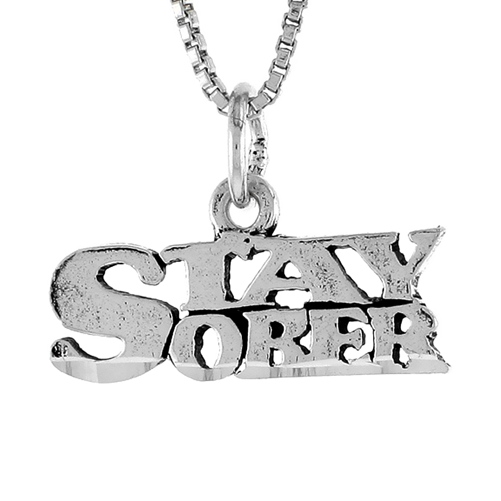 Sterling Silver STAY SOBER Word Necklace on an 18 inch Box Chain