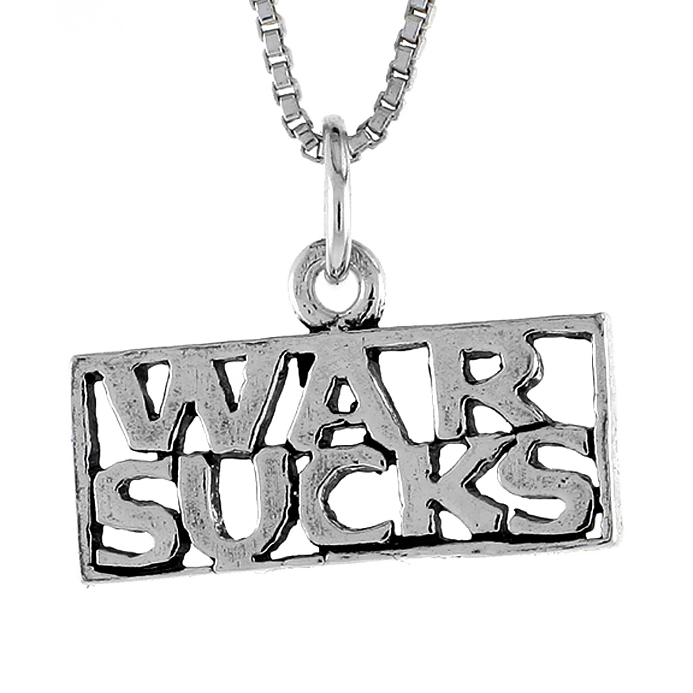 Sterling Silver WAR SUCKS Word Necklace on an 18 inch Box Chain