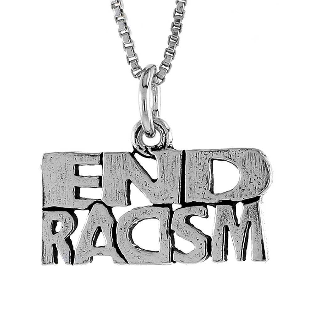 Sterling Silver END RACISM Word Necklace on an 18 inch Box Chain