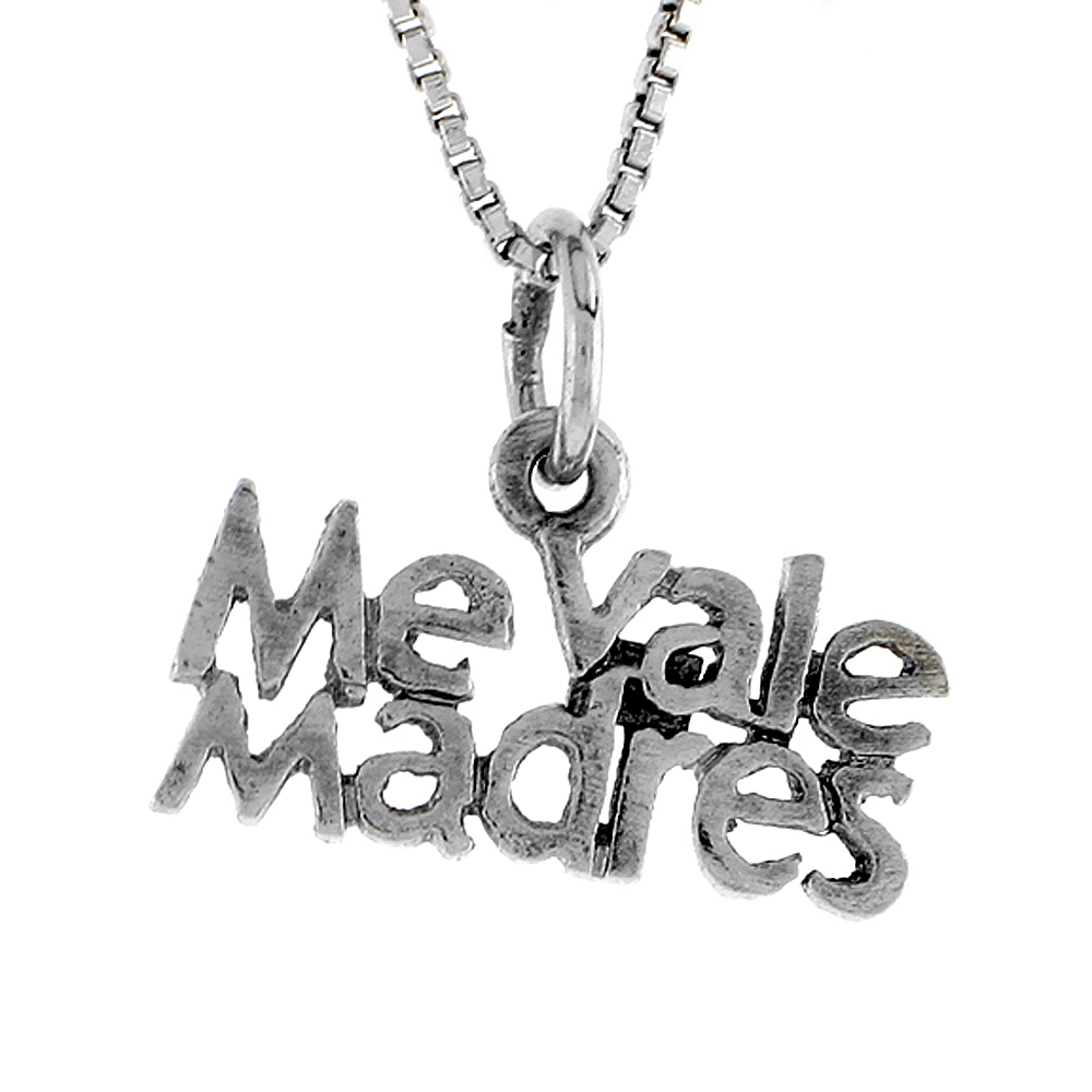 Sterling Silver ME VALE MADRES Word Necklace on an 18 inch Box Chain
