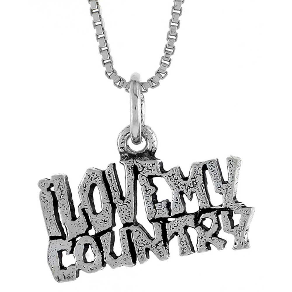 Sterling Silver I LOVE MY COUNTRY Word Necklace on an 18 inch Box Chain