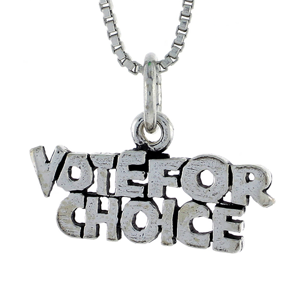 Sterling Silver VOTE FOR CHOICE Word Necklace on an 18 inch Box Chain