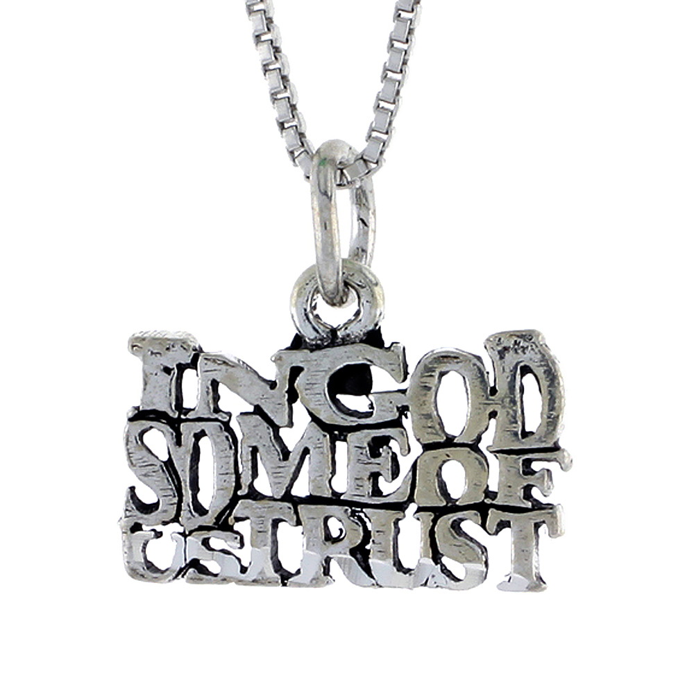 Sterling Silver IN GOD SOME OF US TRUST Word Necklace on an 18 inch Box Chain