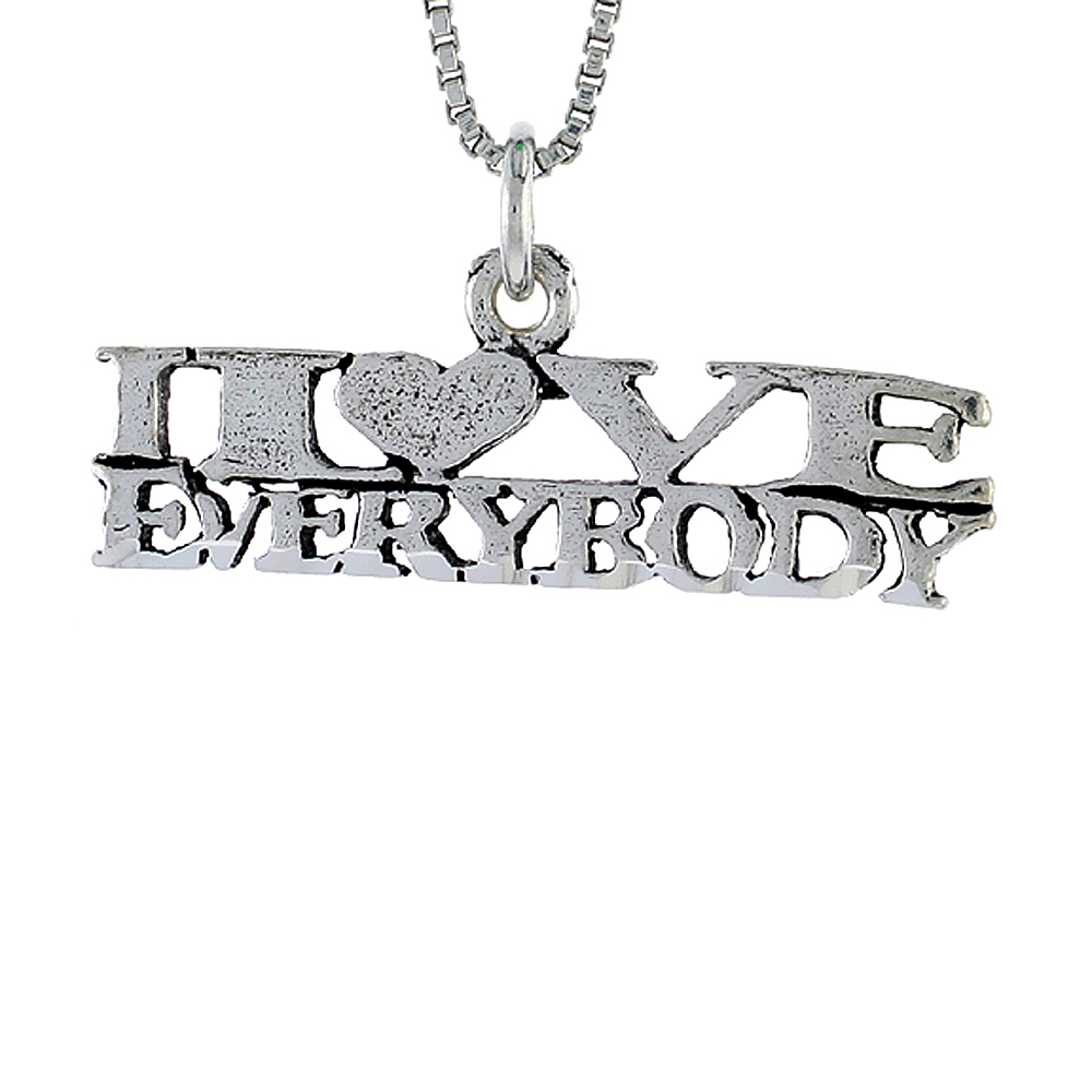Sterling Silver I LOVE EVERYBODY Word Necklace on an 18 inch Box Chain