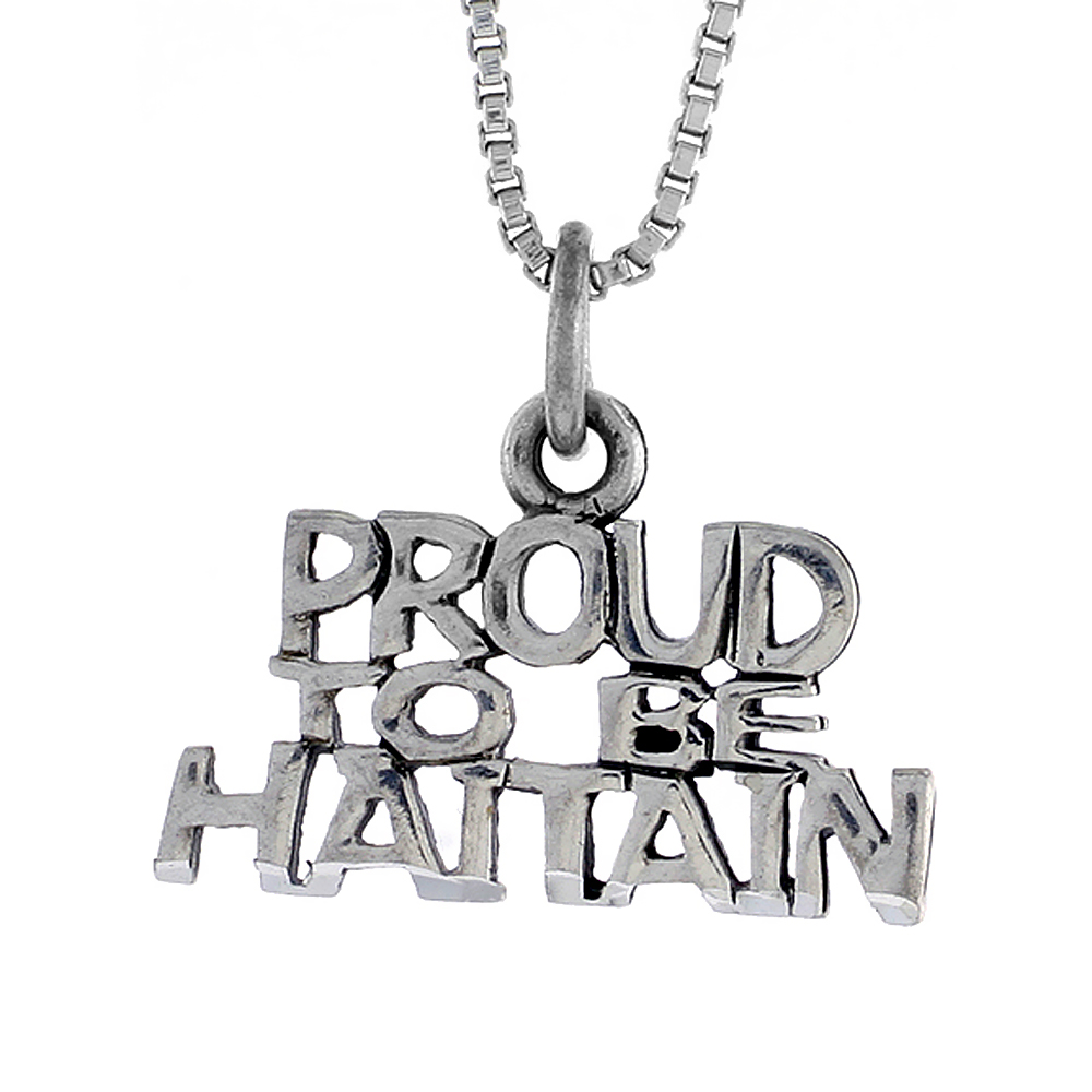 Sterling Silver PROUD TO BE HAITIAN Word Necklace on an 18 inch Box Chain